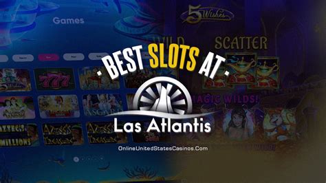 best las atlantis slots|Online Slots for Real Money .